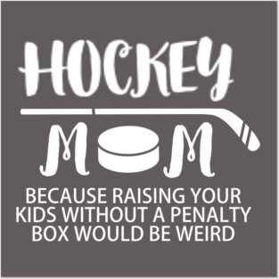 HOCKEY MOM Posters and Art