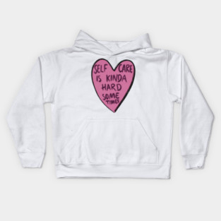 Self care is tricky Kids Hoodie