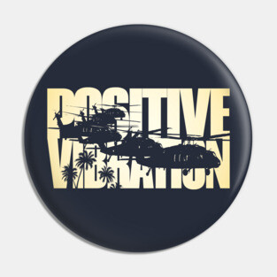 Positive Vibration UH60 Blackhawk Pin
