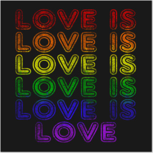 LOVE IS LOVE Posters and Art