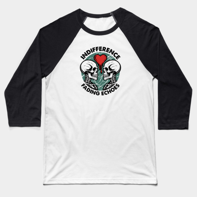 INDIFFERENCE Baseball T-Shirt by artslaves