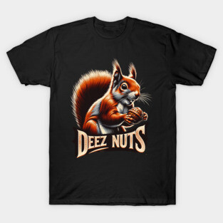 Deez Nuts T-Shirt