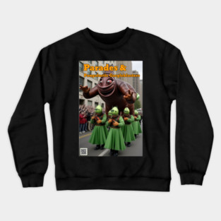 Parades & Pangalactic Gargleblasters Crewneck Sweatshirt
