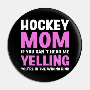 FUNNY HOCKEY / HOCKEY MOM Pin