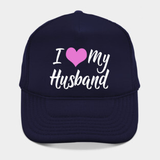 I Love My Husband Hat