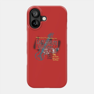 Last Minute Concert Tour Phone Case