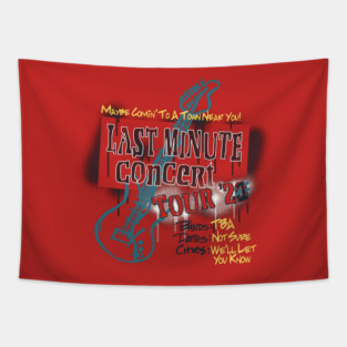 Last Minute Concert Tour Tapestry