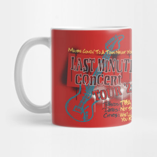 Last Minute Concert Tour Mug