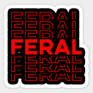 Feral Sticker