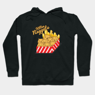 Kitten Nuggets Funny Chicken Nuggets Cat Lovers Foodies Lovers Gift Hoodie