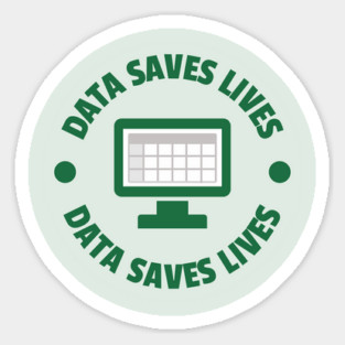 Data Saves Lives Sticker
