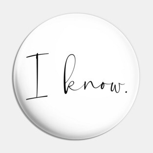 I know. Pin