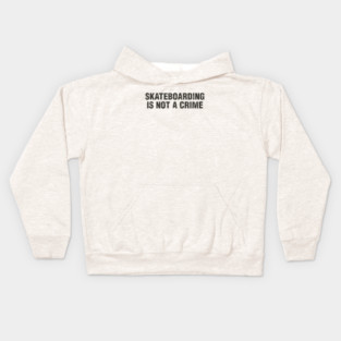 Skateboarding is Not a Crime 1988 Kids Hoodie