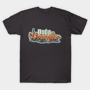 Data Wrangler T-Shirt