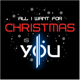 All I want for Christmas - Galactic Posters and Art