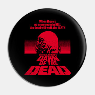 Retro Dawn Of The Dead Pin