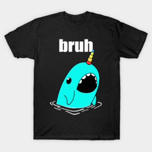 bruh T-Shirt