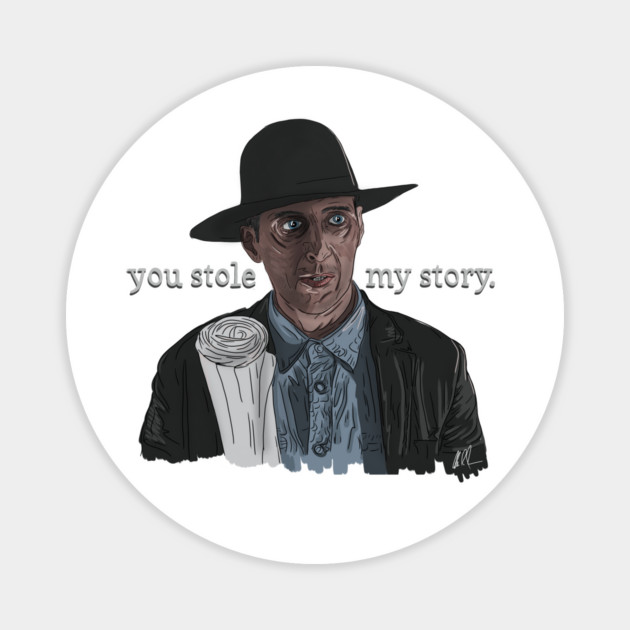 Secret Window: You Stole My Story Magnet by 51Deesigns