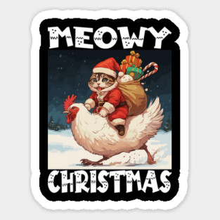 Meowy Christmas - 2, Funny Cute Cat on a Chicken Magnet