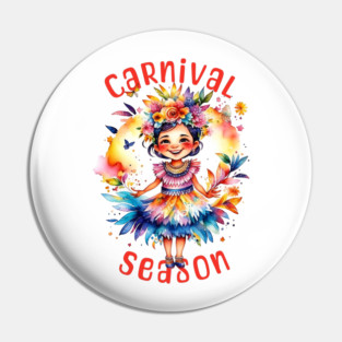 Watercolor Carnival Season Girl Pin