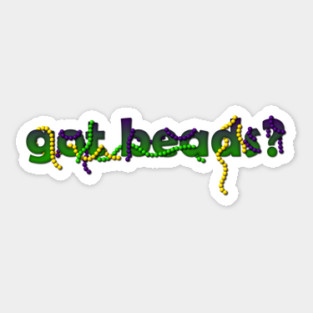 got beads? Mardi Gras Sticker