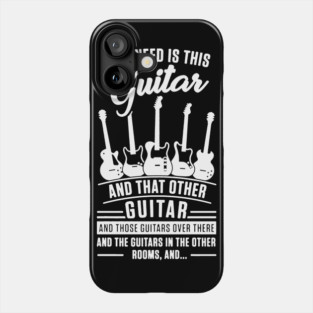 all i need is guitar Phone Case