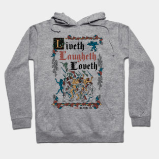 Live Laugh Love Medieval Style - funny retro vintage English history Hoodie