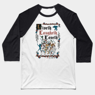 Live Laugh Love Medieval Style - funny retro vintage English history Baseball T-Shirt