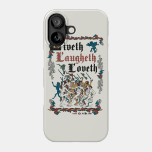 Live Laugh Love Medieval Style - funny retro vintage English history Phone Case