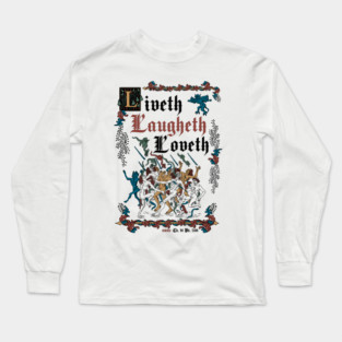 Live Laugh Love Medieval Style - funny retro vintage English history Long Sleeve T-Shirt