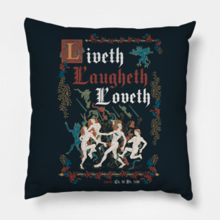Live Laugh Love Medieval Style - funny retro vintage English history Dark Pillow