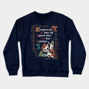 Forgive Me I'm Hungry Medieval Style - funny retro vintage English history Crewneck Sweatshirt