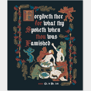 Forgive Me I'm Hungry Medieval Style - funny retro vintage English history Posters and Art