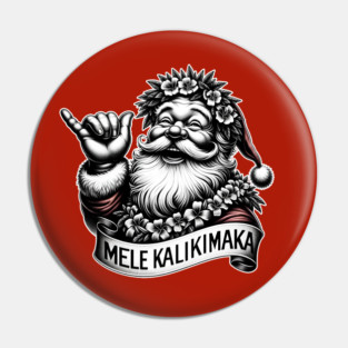 Mele Kalikimaka Hawaiian Christmas Santa Claus Pin