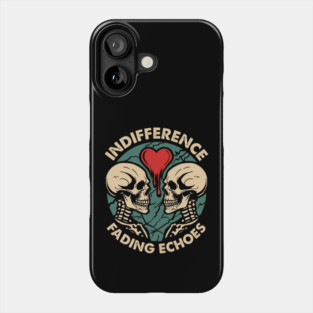INDIFFERENCE Phone Case