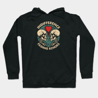 INDIFFERENCE Hoodie