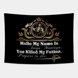 Inigo Montoya Quote Tapestry