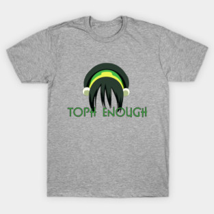 Toph Enough T-Shirt
