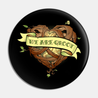 We Are Groot Pin