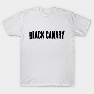 Black Canary Band (black logo) T-Shirt