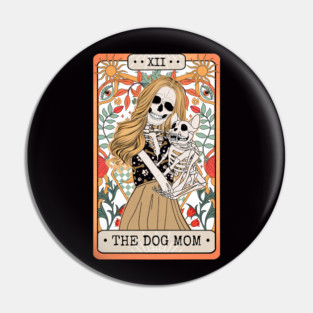The dog mom Pin