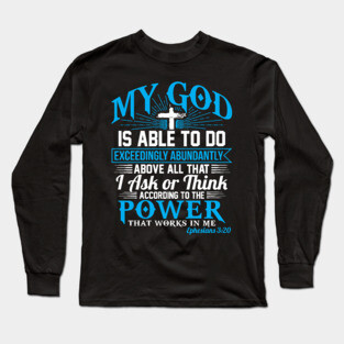 Christian Gift Ephesians 3:20 Long Sleeve T-Shirt