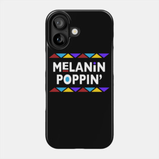 Melanin Poppin 90s Font Phone Case