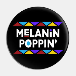 Melanin Poppin 90s Font Pin