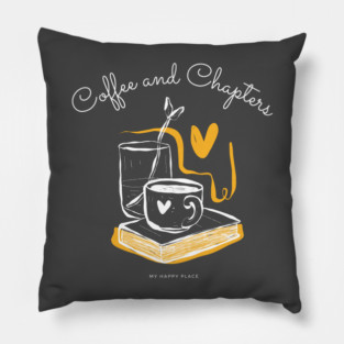 Coffee and Chapters, my happy place Pillow