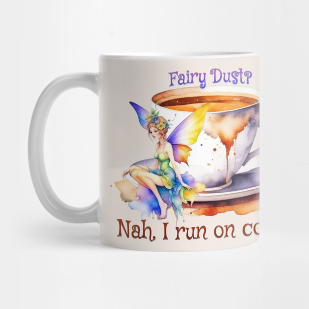 Fairy Runs on Coffee by HolidayBug