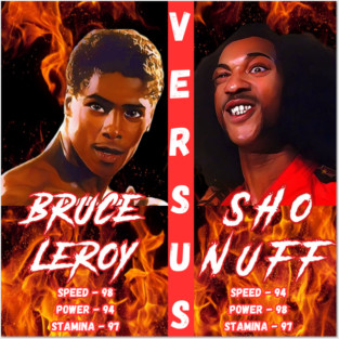 Bruce Leroy Vs Sho Nuff Posters and Art