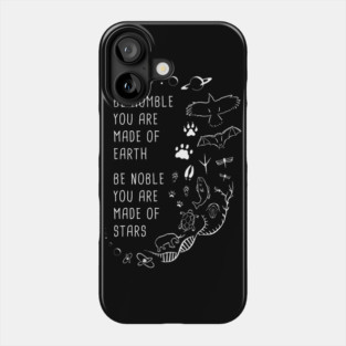 Be Humble, Be Noble Phone Case