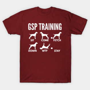 GSP Training GSP Dog Tricks T-Shirt