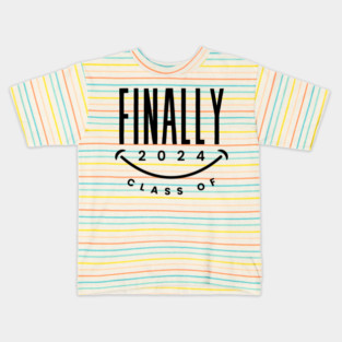 FINALLY Class of 2024 High School Senior Year Seniors Grad Kids T-Shirt